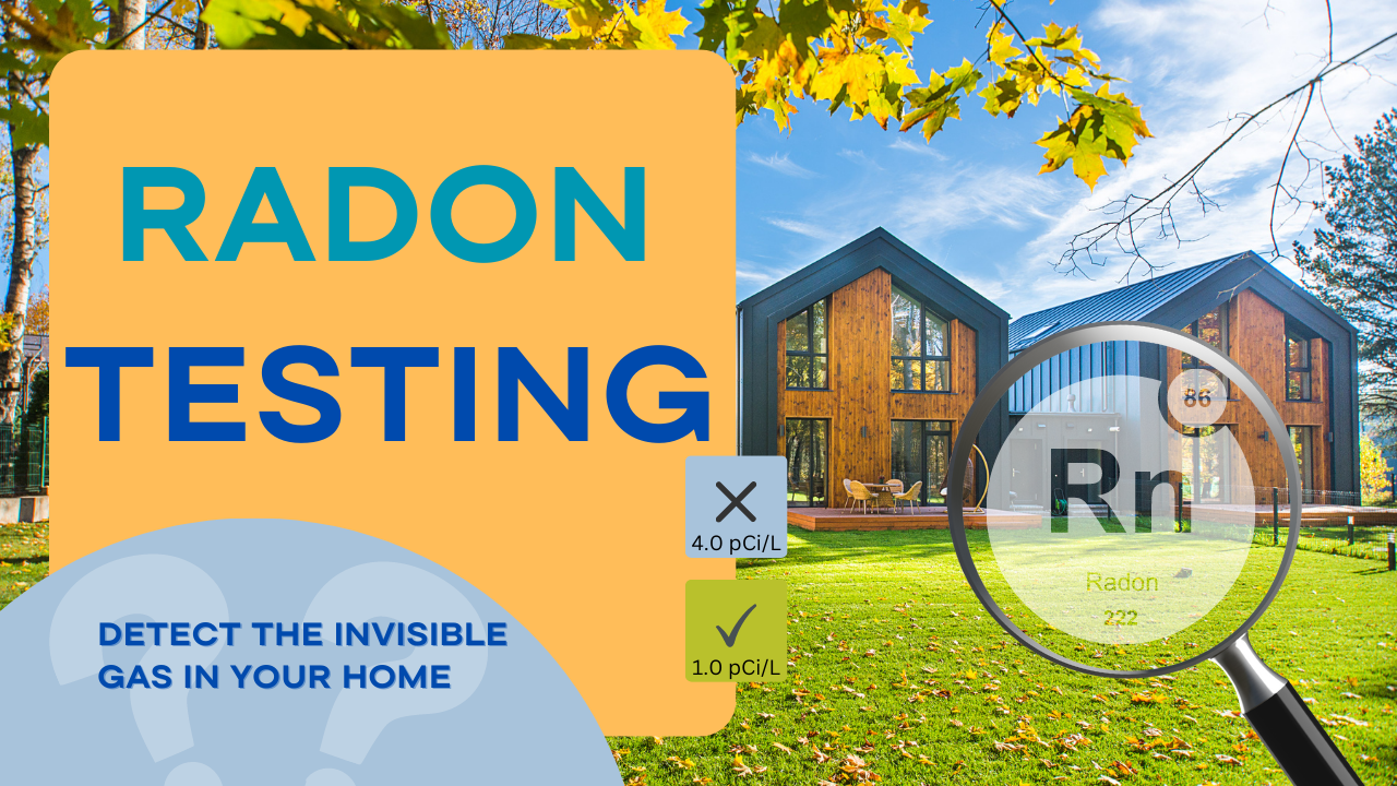 The Importance Of Testing For Radon In Your Home